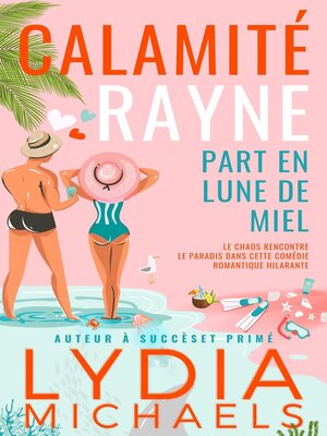 cover image of Calamité Rayne Part en Lune de Miel